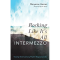 Rocking Like It's All Intermezzo: Twenty-First-Century Psalm Responsorials