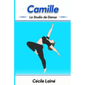 Camille: Le Studio de Danse