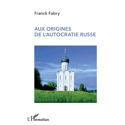 Aux origines de l'autocratie russe