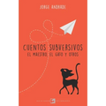 Cuentos subversivos: El Maestro, El gato y otros
