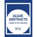 Algae Abstracts: A Guide to the Literature, Volume 2 1970-1972