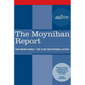 The Moynihan Report: The Negro Family - The Case for National Action