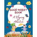 Good Habit Book: A Rhyming Adventure
