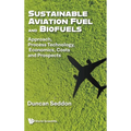 Sustainable Aviation Fuel and Biofuels