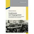 Funktionäre Mit Vergangenheit: Das Gründungspräsidium Des Bundesverbandes Der Vertriebenen Und Das Dritte Reich