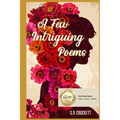 A Few Intriguing Poems