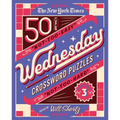 The New York Times Wednesday Crossword Puzzles Volume 3: 50 Not-Too-Easy, Not-Too-Hard Crossword Puzzles