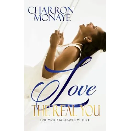 Love The Real You: Uncovering your "WHY" & Affirming You're Enough