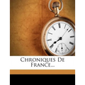 Chroniques de France...