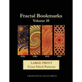 Fractal Bookmarks Vol. 10: Large Print Cross Stitch Patterns