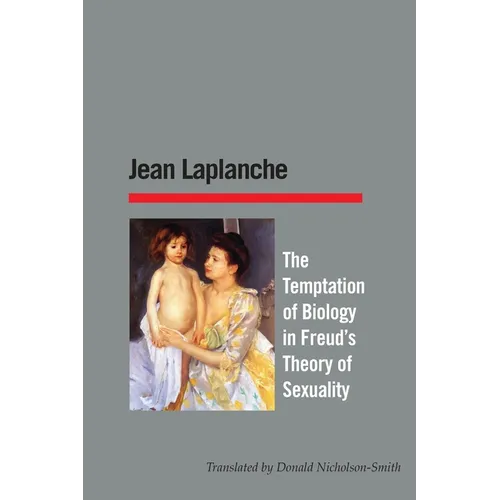 The Temptation of Biology: followed by Biologism and Biology