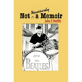 Not Necessarily a Memoir - Inside Stories From 50 Years in Television