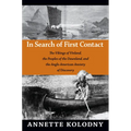In Search of First Contact: The Vikings of Vinland, the Peoples of the Dawnland, and the Anglo-American Anxiety of Discovery