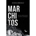 Marchitos: ¿Qué viste cuando me miraste? ¿una herida o estrellas fugaces?