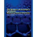 The Modern Lab Scientist's Handbook: Mastering Clinical Chemistry