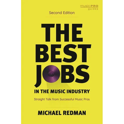 The Best Jobs in the Music Industry: Straight Talk from Successful Music Pros