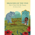 BRANCHES OF THE VINE- My G-Tube Fills My Tummy