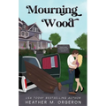 Mourning Wood