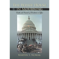 The White House in Mourning: Deaths and Funerals of Presidents in Office