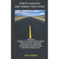 North Carolina DMV Permit Test Guide: Drivers Permit & License Study Book With Success Oriented Questions & Answers for North Carolina DMV written Exa