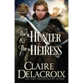 The Hunter & the Heiress: A Medieval Romance
