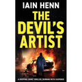 The Devil's Artist: A gripping crime thriller, burning with suspense