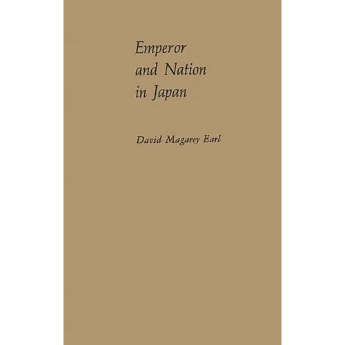 Emperor and Nation in Japan: Political Thinkers of the Tokugawa Period
