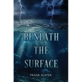 Beneath the Surface