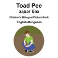English-Mongolian Toad Pee/ээдэг бах Children's Bilingual Picture Book