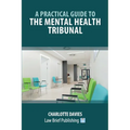 A Practical Guide to the Mental Health Tribunal