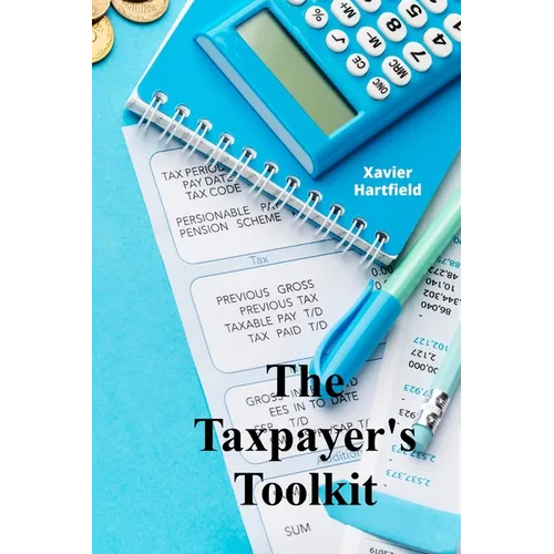 The Taxpayer's Toolkit: A step-by-step guide for maximizing deductions and credits, including planning strategies for diverse tax situations