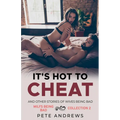 It's Hot To Cheat And Other Stories Of Wives Being Bad - MILFs Being Bad Collection 2