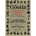 Goetia the Lesser Key of Solomon the King: Lemegeton, Book 1 Clavicula Salomonis Regis