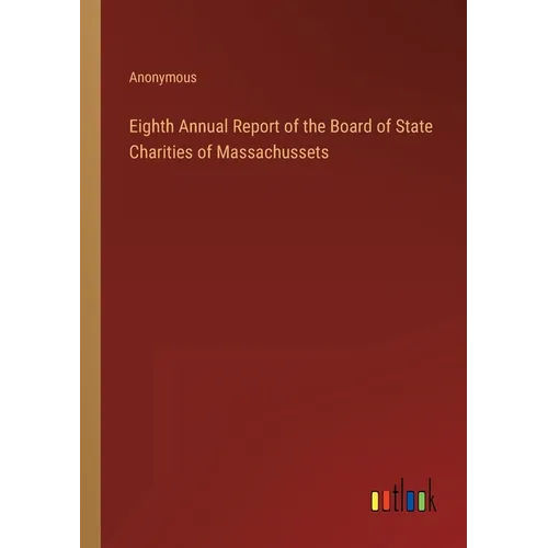 Eighth Annual Report of the Board of State Charities of Massachussets
