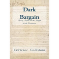 Dark Bargain: Slavery, Profits, and the Struggle for the Constitution