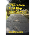 I Therefore Post Him as a Coward: An anatomy of a Norfolk scandal, 1836