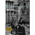 The Glassmaker's Son: Looking for the World My Father Left Behind in Nazi Germany