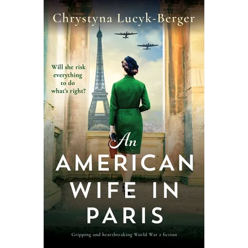 An American Wife in Paris: Gripping and heartbreaking World War 2 fiction