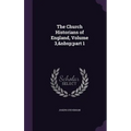 The Church Historians of England, Volume 3, part 1