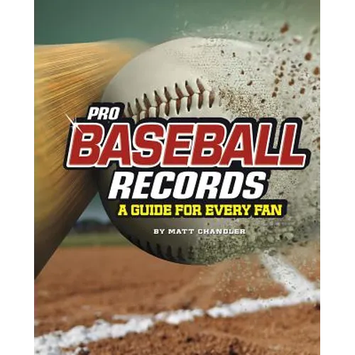 Pro Baseball Records: A Guide for Every Fan