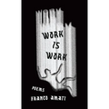 Work Is Work