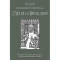 L'Art de La Distillation