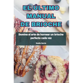 El Último Manual de Brioche