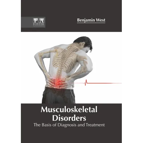 Musculoskeletal Disorders: The Basis of Diagnosis and Treatment