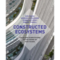 Constructed Ecosystems: Ideas and Subsystems in the Work of Ken Yeang