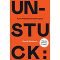 Unstuck: Turn Potential Into Purpose