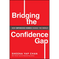 Bridging the Confidence Gap: How Empowered Women Change the World