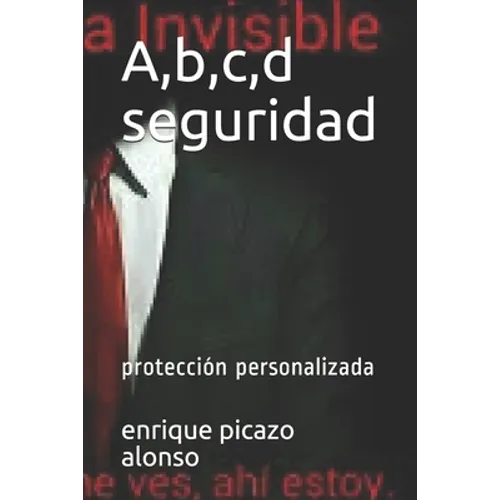A, b, c, d seguridad: protección personalizada