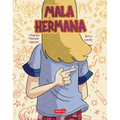 Mala Hermana (Bad Sister - Spanish Edition)