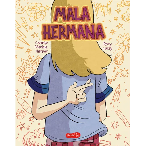 Mala Hermana (Bad Sister - Spanish Edition)